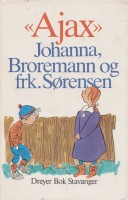 Front of Johanna, Broremann og frk. Sørensen.