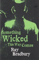 Front of _Something Wicked This Way Comes_